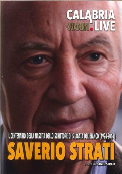 Cover Saverio Strati. Il centenario della nascita dello scrittore di S. Agata del Bianco (1924-2014)