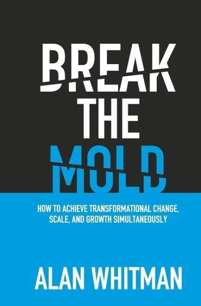 Break the Mold Break the Mold