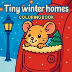Tiny Winter Homes - Coloring Book Tiny Winter Homes - Coloring Book