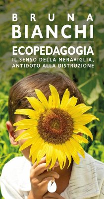 Cover Ecopedagogia. Il senso della meraviglia, antidoto alla distruzione