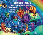 Crabby Abby the Decorator Crab's Big Heart Crabby Abby the Decorator Crab's Big Heart