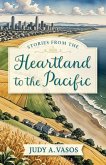 Stories from the Heartland to the Pacific Stories from the Heartland to the Pacific