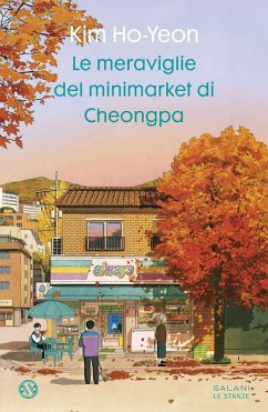 Le meraviglie del minimarket di Cheongpa - Ho-Yeon, Kim