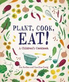 Plant, Cook, Eat!