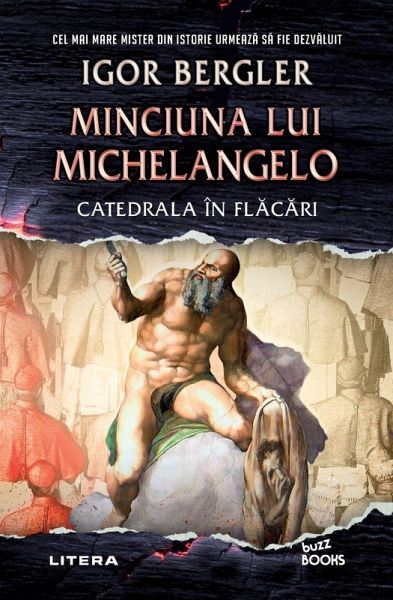 Minciuna lui Michelangelo. Catedrala în flăcări