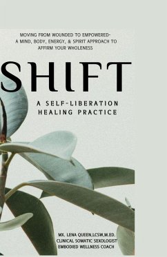 Cover SHIFT, A Self-Liberation Healing Practice