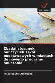 Zbadaj stosunek nauczycieli szkó¿ podstawowych w miastach do nowego programu nauczania Zbadaj stosunek nauczycieli szkó¿ podstawowych w miastach do nowego programu nauczania