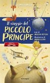 Il viaggio del Piccolo Principe Il viaggio del Piccolo Principe