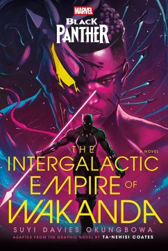 Marvel: Black Panther: The Intergalactic Empire of Wakanda - Okungbowa, Suyi Davies Marvel: Black Panther: The Intergalactic Empire of Wakanda - Okungbowa, Suyi Davies