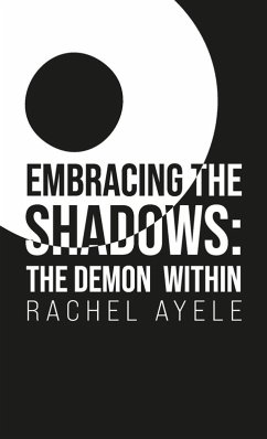 Embracing the Shadows, The Demon Within - Ayele, Rachel