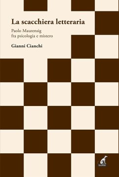 Cover La scacchiera letteraria. Paolo Maurensig fra psicologia e mistero