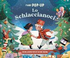 Lo Schiaccianoci. Fiabe pop-up Lo Schiaccianoci. Fiabe pop-up