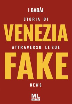 Cover Storia di Venezia attraverso le sue fake news