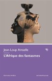 L' Afrique des fantasmes