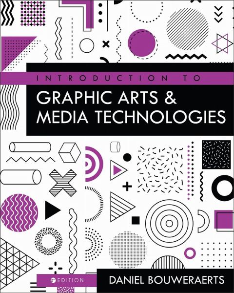Introduction to Graphic Arts and Media Technologies Introduction to Graphic Arts and Media Technologies