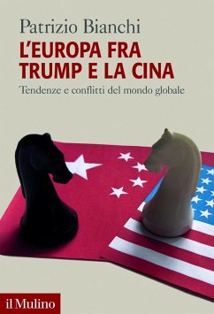 Cover L' Europa fra Trump e la Cina. Tendenze e conflitti del mondo globale