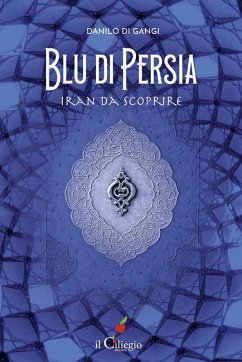 Cover Blu di Persia. Iran da scoprire