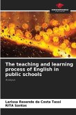 The teaching and learning process of English in public schools