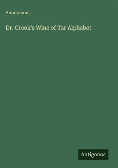Dr. Crook's Wine of Tar Alphabet - Anonymous