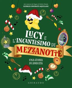 Cover Lucy e l'incantesimo di mezzanotte. Una storia di amicizia