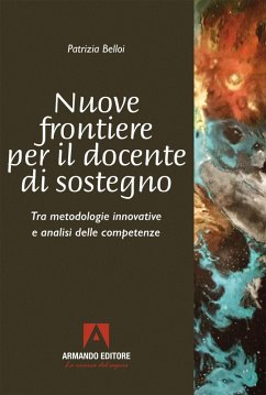 Cover Nuove frontiere per il docente di sostegno. Tra metodologie innovative e analisi delle competenze