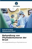 Behandlung von Phyllodentumoren der Brust Behandlung von Phyllodentumoren der Brust
