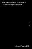 Niente mi aveva preparato. Un reportage da Gaza Niente mi aveva preparato. Un reportage da Gaza