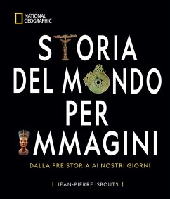 Cover Storia del mondo per immagini. Dalla Preistoria ai giorni nostri