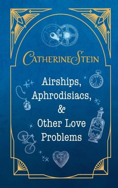 Cover Airships, Aphrodisiacs, and Other Love Problems