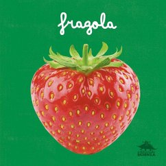 Fragola. Un primo sguardo scientifico sul mondo naturale - Doria, Micol