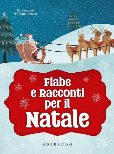 Fiabe e racconti per il Natale Fiabe e racconti per il Natale