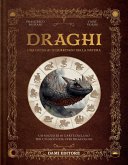 Draghi. Una guida ai 12 guardiani della natura Draghi. Una guida ai 12 guardiani della natura