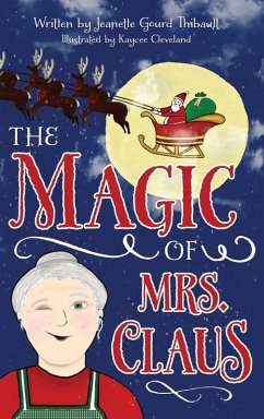 The Magic of Mrs. Claus - Thibault, Jeanette Gourd