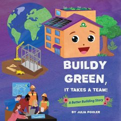 Buildy Green, It Takes a Team! - Pooler, Julia Buildy Green, It Takes a Team! - Pooler, Julia