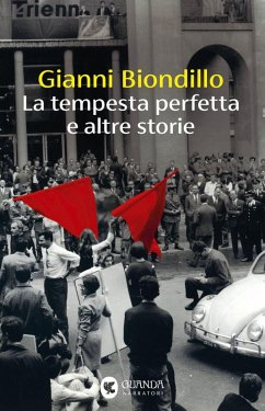 La tempesta perfetta e altre storie - Biondillo, Gianni La tempesta perfetta e altre storie - Biondillo, Gianni