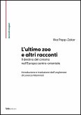 L' ultimo zoo e altri racconti. Il destino del cinismo nell'Europa centro-orientale