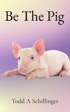 Cover Be The Pig (eBook, ePUB)