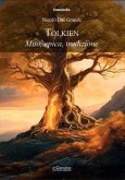 Tolkien. Mito, epica, tradizione