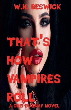 That's How Vampires Roll - Beswick, W. H. That's How Vampires Roll - Beswick, W. H.