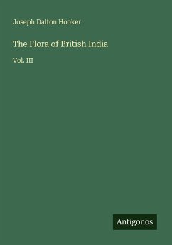 The Flora of British India - Hooker, Joseph Dalton