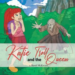 Katie and the Troll Queen - McKinnon, Randi