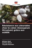 Résistance aux aleurodes chez le coton (Gossypium Hirsutum) grâce aux miARN