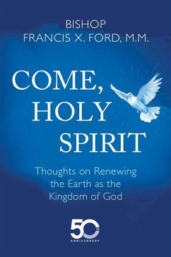 Cover Come, Holy Spirit: Thoughts on Renewing the Earth as the Kingdom of God