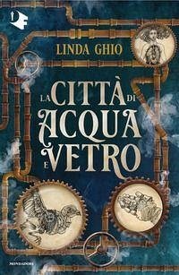 Cover La città di acqua e vetro