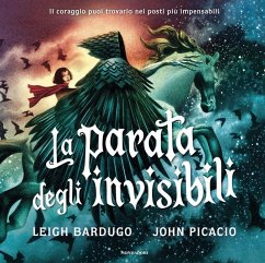 La parata degli invisibili - Bardugo, Leigh