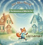 Our New Home! A Moving Story Book for Kids Our New Home! A Moving Story Book for Kids