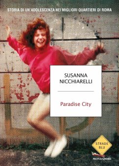 Cover Paradise City. Storia di un'adolescenza nei migliori quartieri di Roma