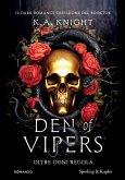 Den of vipers. Oltre ogni regola