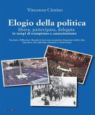 Elogio della politica, libera, partecipata, delegata, in tempi di trumpismo ed assenteismo. Citazioni e Riflessioni. Quando le frasi sono contenitori di pensieri solidi e idee innovative che sollecitano memorie e visioni future