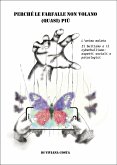 Perché le farfalle non volano quasi più. L'anima malata. Il bullismo e il cyberbullismo: aspetti sociali e psicologici